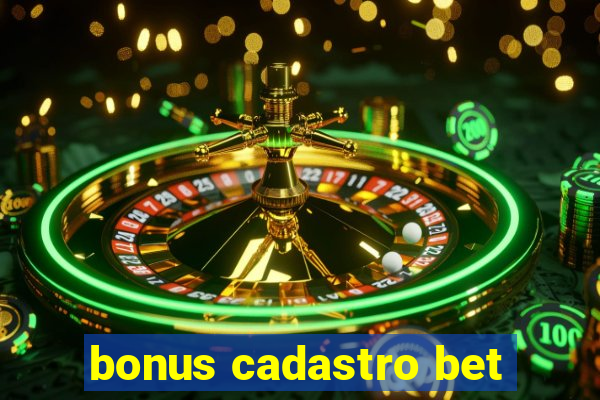 bonus cadastro bet