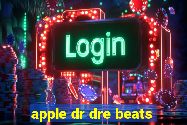 apple dr dre beats