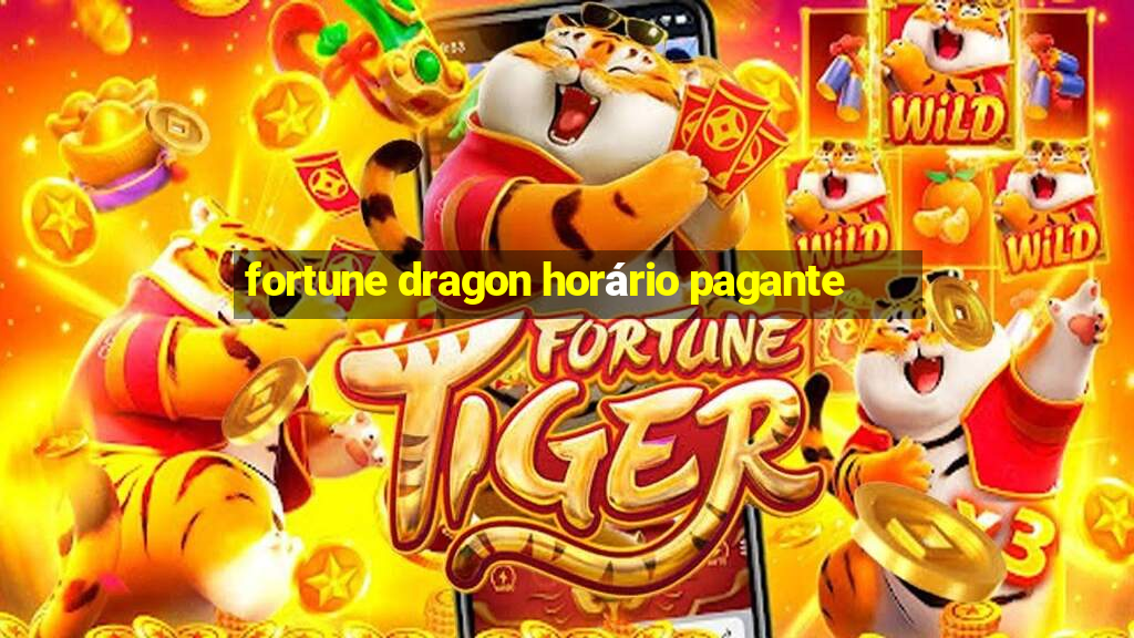 fortune dragon horário pagante