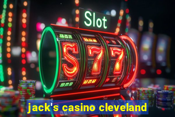 jack's casino cleveland