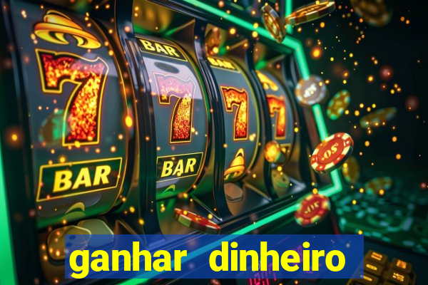 ganhar dinheiro jogando online gratis