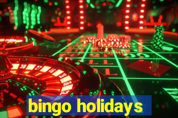 bingo holidays