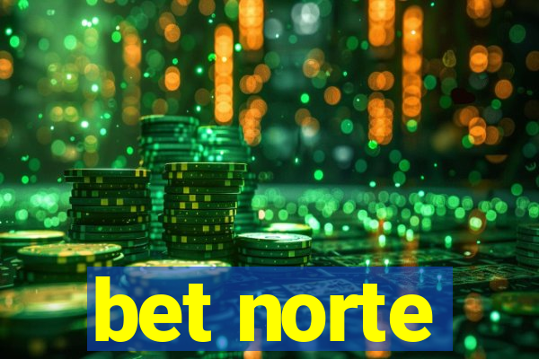 bet norte