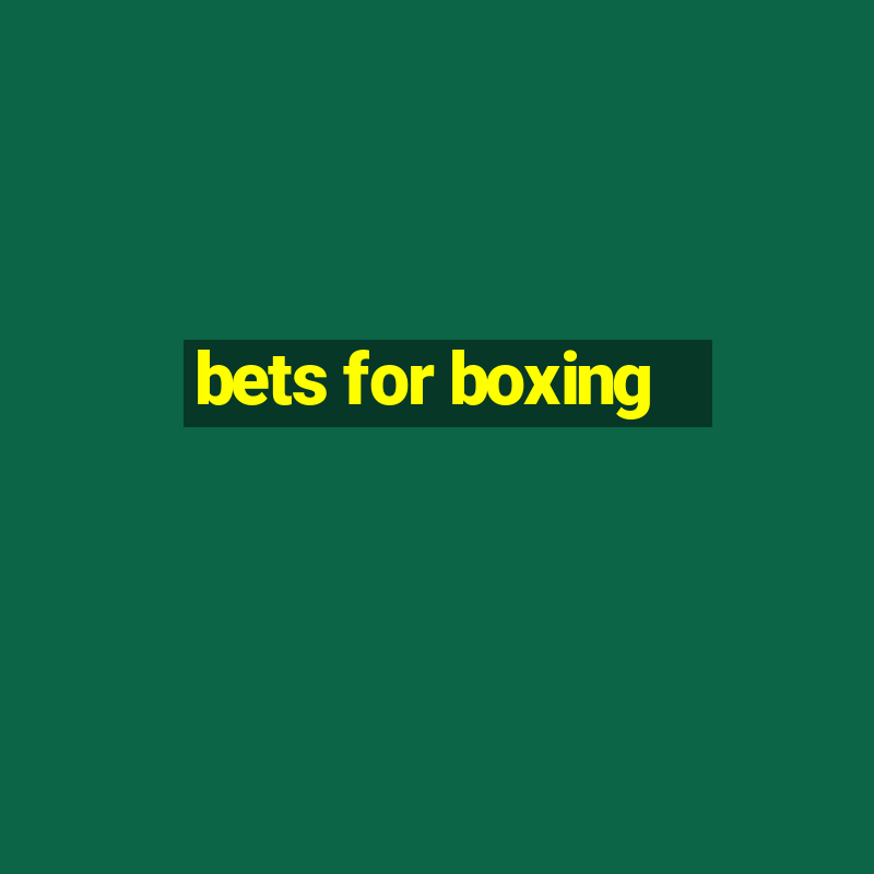 bets for boxing