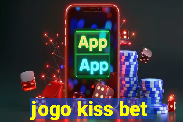 jogo kiss bet