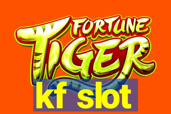 kf slot