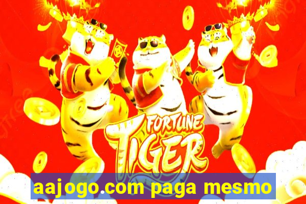 aajogo.com paga mesmo