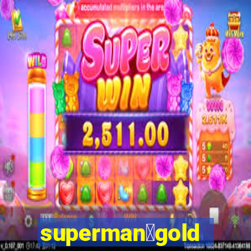 superman：gold