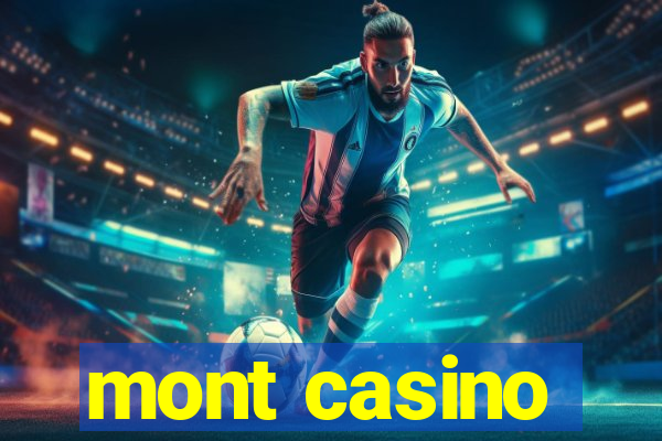 mont casino