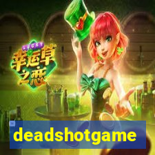 deadshotgame