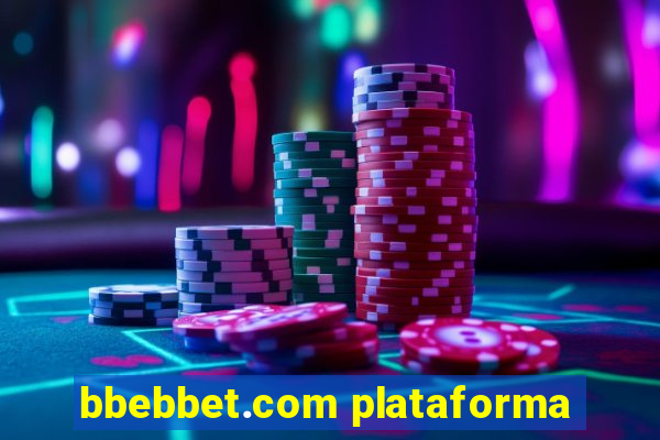 bbebbet.com plataforma