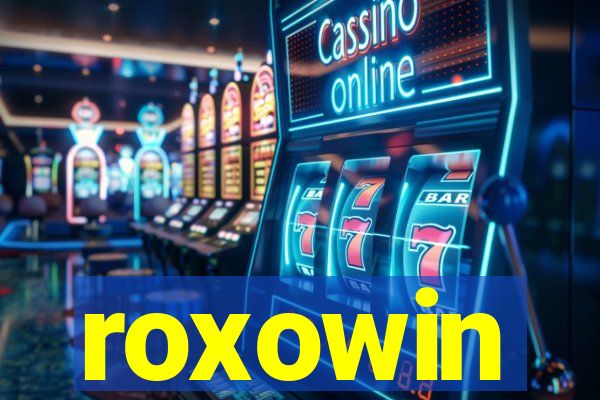 roxowin