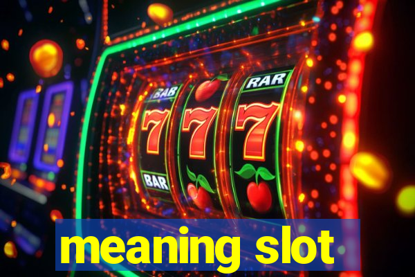 meaning slot