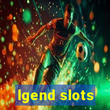 lgend slots