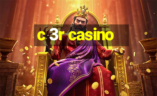 c 3r casino