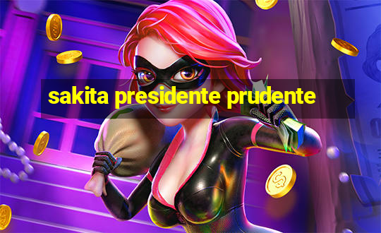 sakita presidente prudente