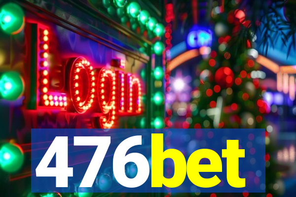 476bet