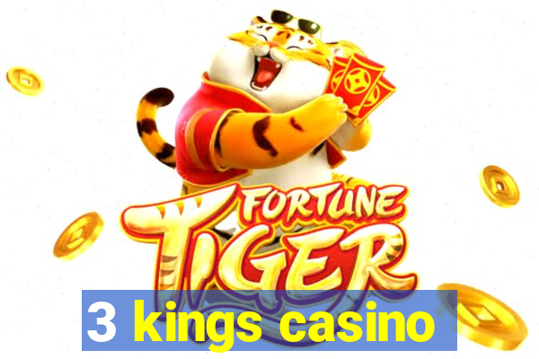 3 kings casino