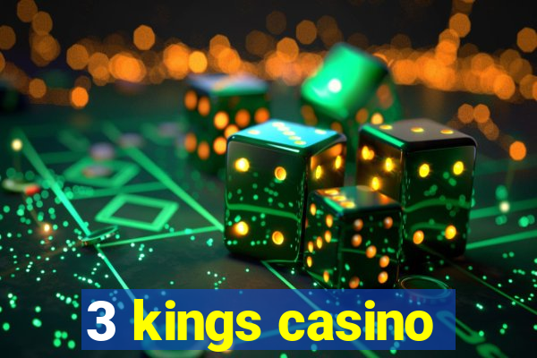 3 kings casino