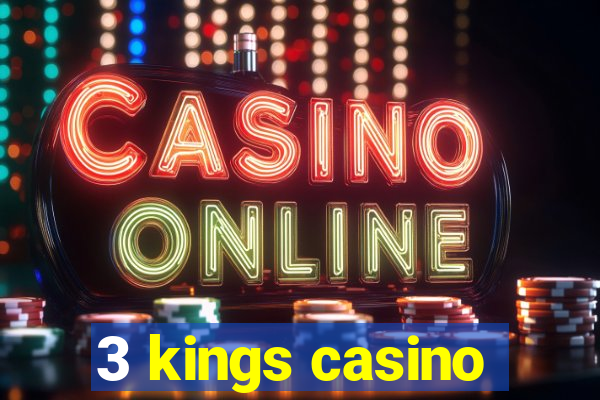 3 kings casino