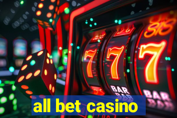 all bet casino