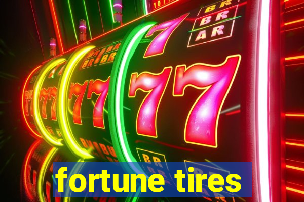 fortune tires