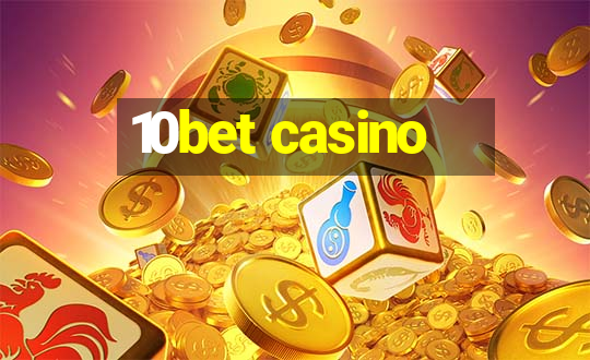 10bet casino