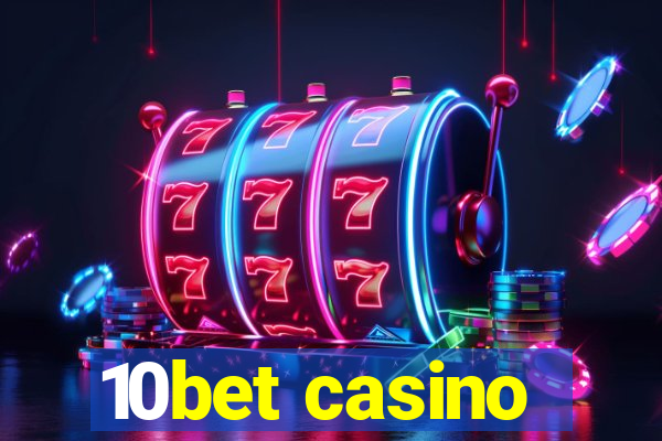 10bet casino