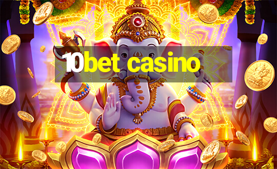 10bet casino