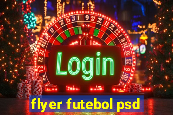 flyer futebol psd