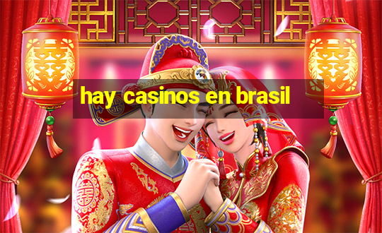 hay casinos en brasil