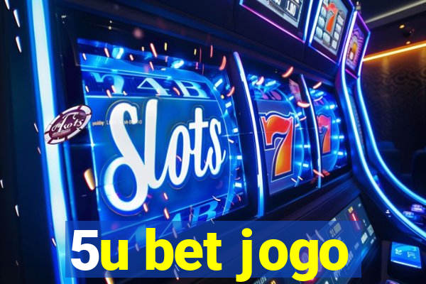 5u bet jogo