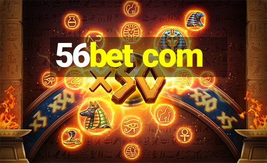 56bet com