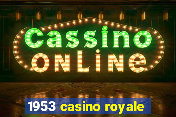 1953 casino royale