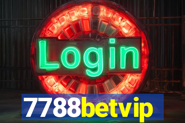 7788betvip