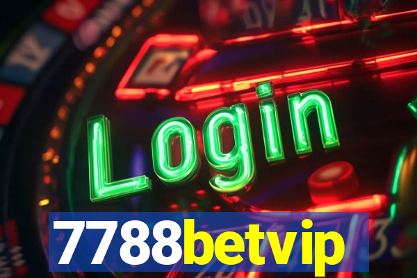 7788betvip