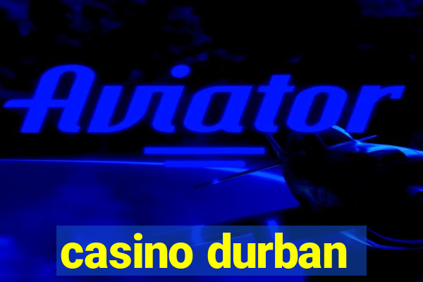 casino durban