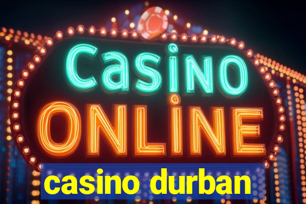 casino durban