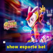 show esporte bet