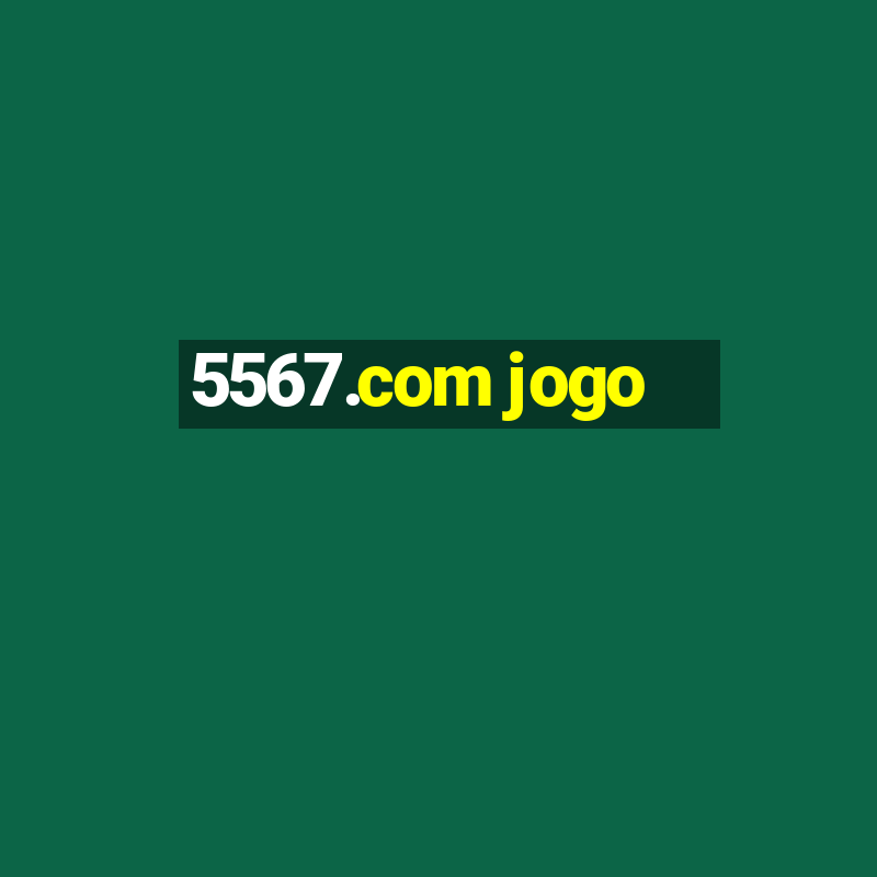 5567.com jogo