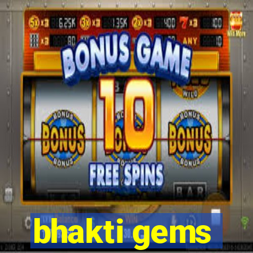 bhakti gems