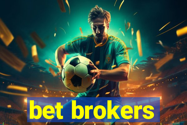 bet brokers