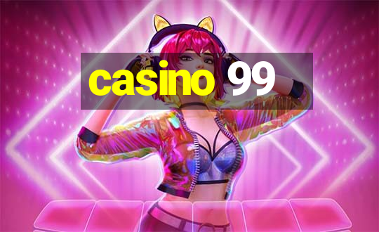 casino 99