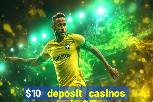 $10 deposit casinos canada update