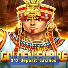 $10 deposit casinos canada update