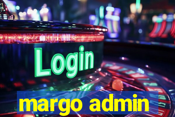 margo admin