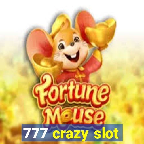 777 crazy slot