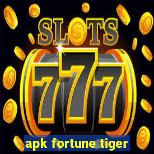 apk fortune tiger