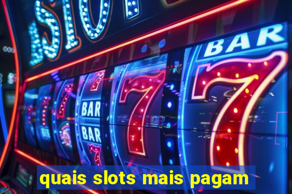 quais slots mais pagam