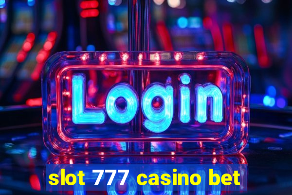 slot 777 casino bet